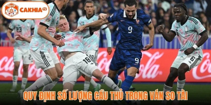 Quy định số lượng cầu thủ trong ván so tài