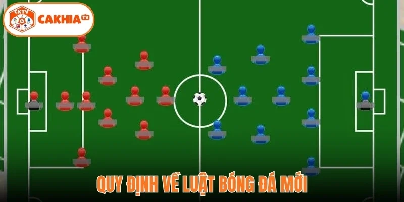 Quy định về luật bóng đá mới