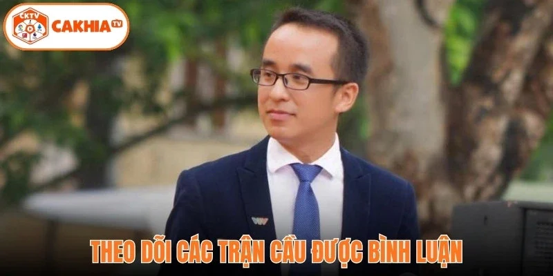 Theo dõi các trận cầu được bình luận